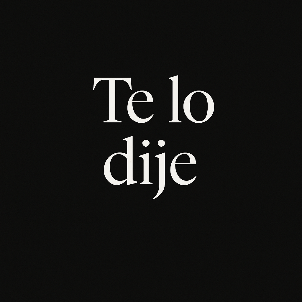 Te lo dije